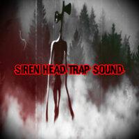 Siren Head Trap Sound