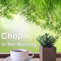 Chopin In The Morning