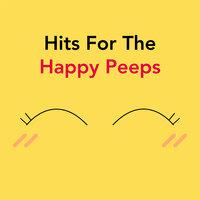 Hits For The Happy Peeps