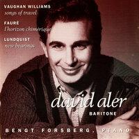Vaughan Williams: Songs of Travel - Fauré:  L'horizon chimerique - Lundquist: New Bearings