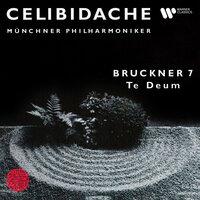 Bruckner: Symphony No. 7 & Te Deum