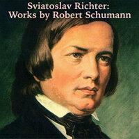 Sviatoslav Richter: Works by Robert Schumann