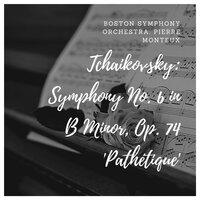 Tchaikovsky: Symphony No. 6 in B Minor, Op. 74 'Pathétique'
