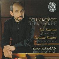 Tchaikovski: Les Saisons - Grande Sonate
