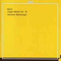 Bach, J.S.: Organ Works, Vol. 18  - Works of Doubtful Authenticity, Vol. 1