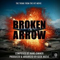 Broken Arrow Main Theme (From "Broken Arrow")
