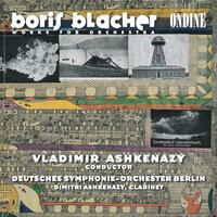 Blacher, B.: Concertante Musik / Furstin Tarakanowa Suite / 2 Inventions / Music for Cleveland / Clarinet Concerto