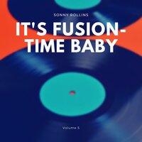 It's Fusion-Time Baby, Vol. 5