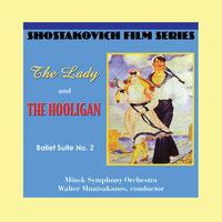 Shostakovich: The Lady and the Hooligan - Ballet Suite No. 2