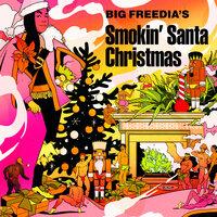 Big Freedia's Smokin Santa Christmas