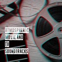 Atmospheric Movie and TV Soundtracks