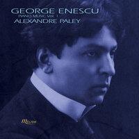Enescu: Piano Music, Vol. 1