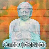 52 Sounds for a Quiet Night Meditation