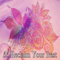 55 Reclaim Your Rest