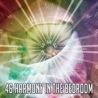 46 Harmony in the Bedroom