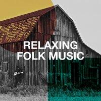 Relaxing Folk Music