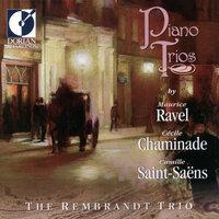 Chaminade, C.: Piano Trio No. 1 / Saint-Saens, C.: Piano Trio No. 1 / Ravel, M.: Piano Trio in A Minor (The Rembrandt)