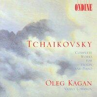 Tchaikovsky, P.I.: Violin and Piano Music(Complete)