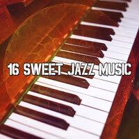16 Sweet Jazz Music