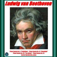 Beethoven: Piano Sonata No. 8, "Pathétique" - Piano Sonata No. 14, "Moonlight" - Piano Sonata No. 26, "Les Adieux" - Piano Sonata No. 32