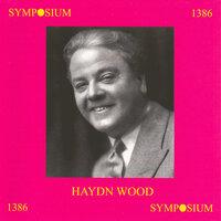 Haydn Wood (1907-1954)