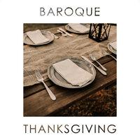 Baroque Thanksgiving