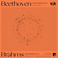 Beethoven: Violin Sonata No. 8 in G Major, Op. 30 - Brahms: Violin Sonata No. 1 in G Major, Op. 78
