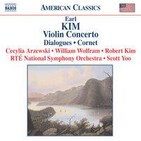 Kim: Violin Concerto / Dialogues / Cornet