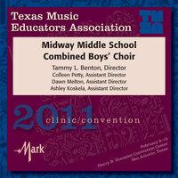 2011 Texas Music Educators Association (TMEA): Midway Middle School Combined Boys' Choir