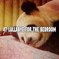 47 Lullabye for the Bedroom