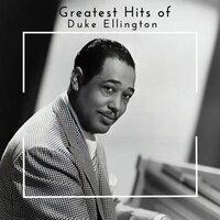 Greatest Hits of Duke Ellington