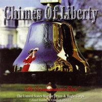 Commander's Own United States Marine Drum and Bugle Corps: Chimes of Liberty