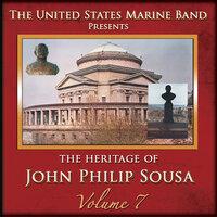 The Heritage of John Philip Sousa, Vol. 7
