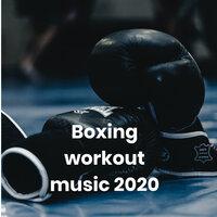 Boxing workout music 2020