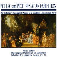 Bolero and Pictures at an Exhibition: Ravel's Bolero · Mussorgsky's Pictures at an Exhibition