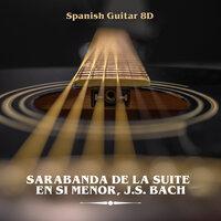 Sarabanda de la Suite en Si Menor, J.S. Bach (8D)