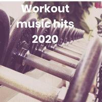 Workout music hits 2020