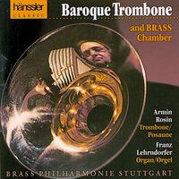 Armin, Rosin: Baroque Trombone and Brass Chamber