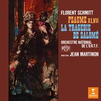 Schmitt: Psaume XLVII, Op. 38 & La tragédie de Salomé, Op. 50