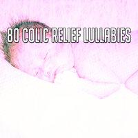 80 Colic Relief Lullabies