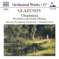 Glazunov, A.K.: Orchestral Works, Vol. 17 - Chopiniana / Overtures On Greek Themes / Serenades