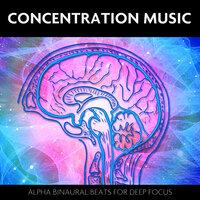 Concentration Music (Alpha Binaural Beats for Deep Focus)