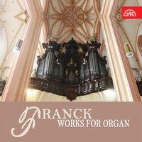 Franck: Works for Organ