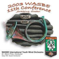 2003 WASBE Jönköping, Sweden: International Youth Wind Orchestra