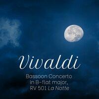 Vivaldi: Bassoon Concerto in B-flat Major, RV 501 "La notte"