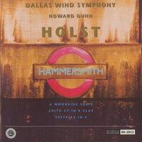 Holst: Hammersmith, Op. 52, A Moorside Suite & Suites for Military Band, Op. 28
