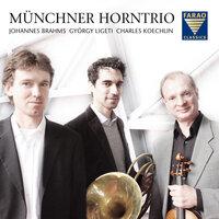 Brahms, Ligeti, & Koechlin: Horn Trios