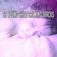 59 Young Child Calming Tracks
