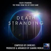 Death Stranding Theme (From "Death Stranding")