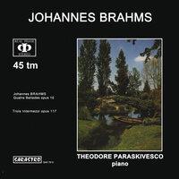 Brahms: Quatre Ballades, Op. 10 - Trios Intermezzi, Op. 117